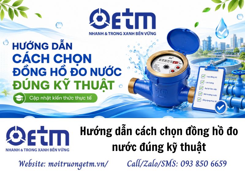 Hướng dẫn cách chọn đồng hồ đo nước đúng kỹ thuật