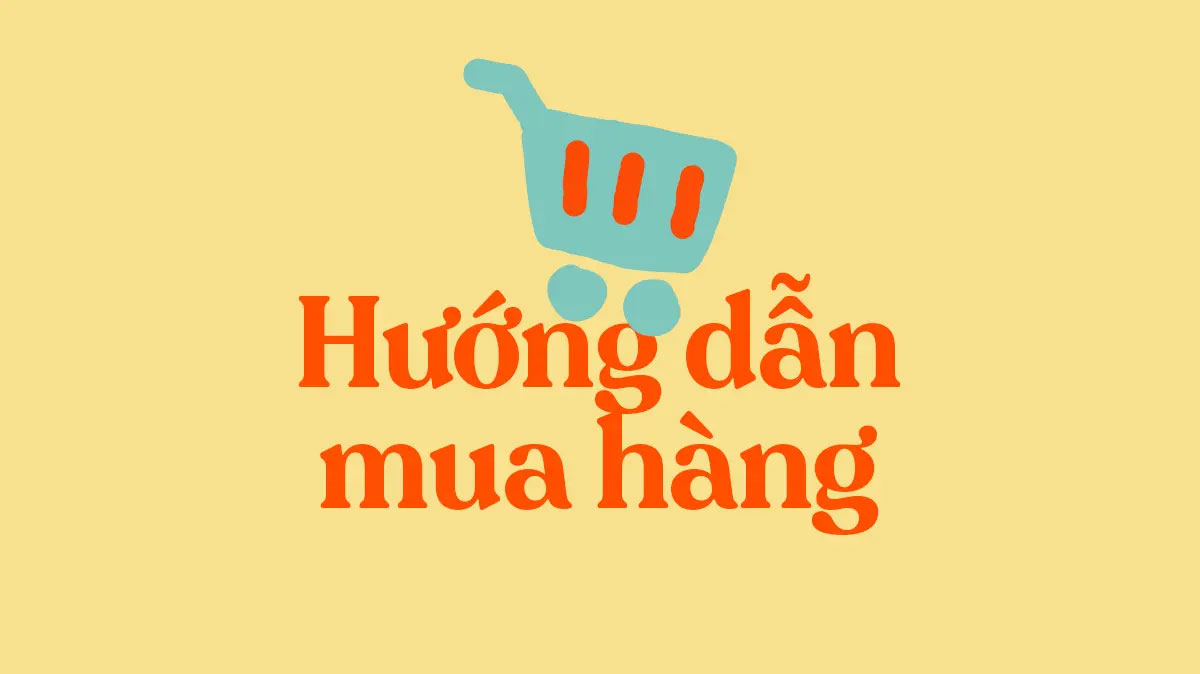 HƯỚNG DẪN ĐẶT HÀNG TRÊN WEBSITE