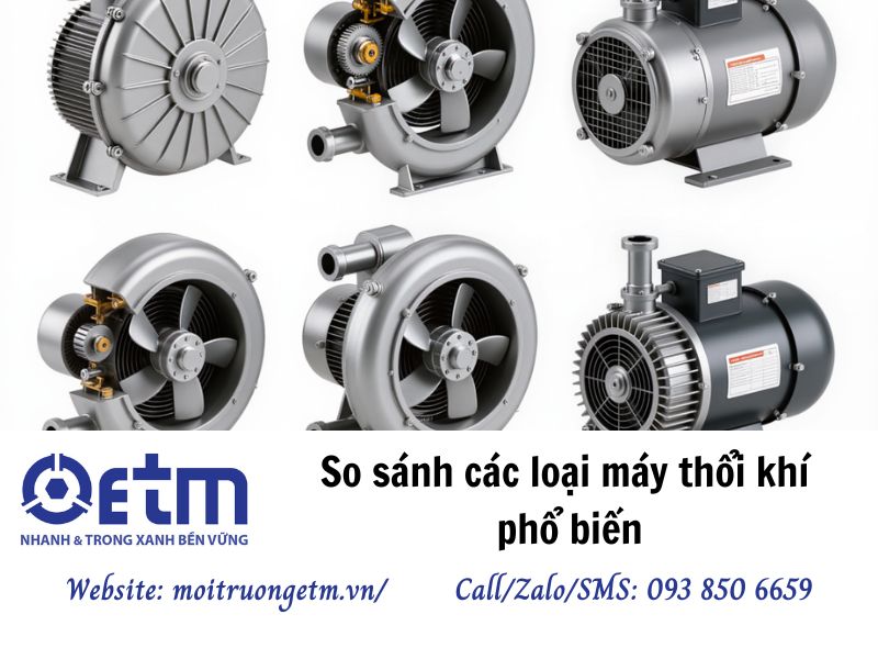 So sánh các loại máy thổi khí phổ biến - Loại nào phù hợp với bạn?
